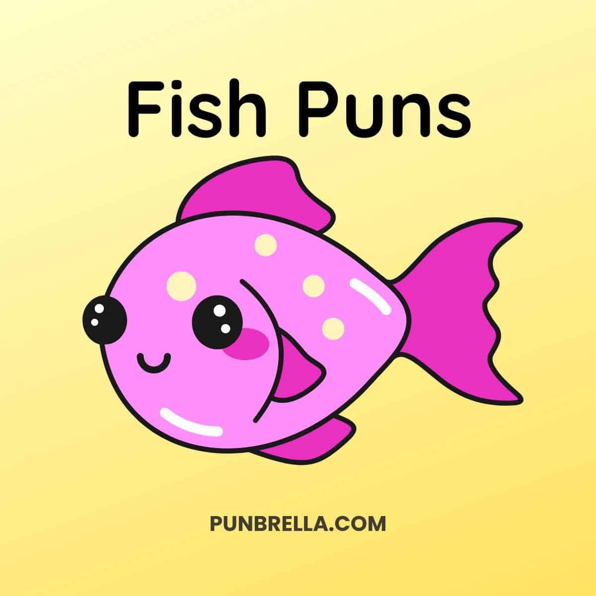 Fish Puns - A kawaii cartoon fish