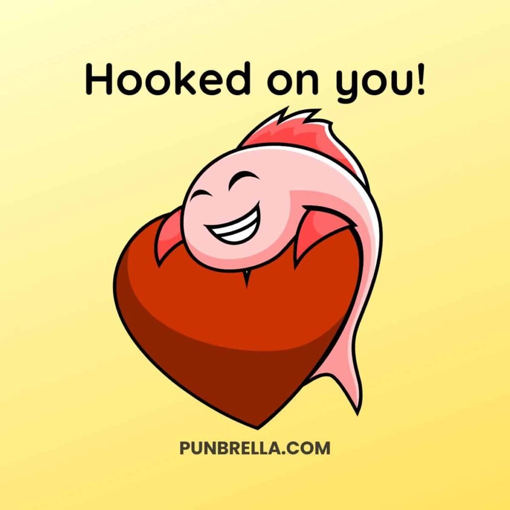 Hooked on you!