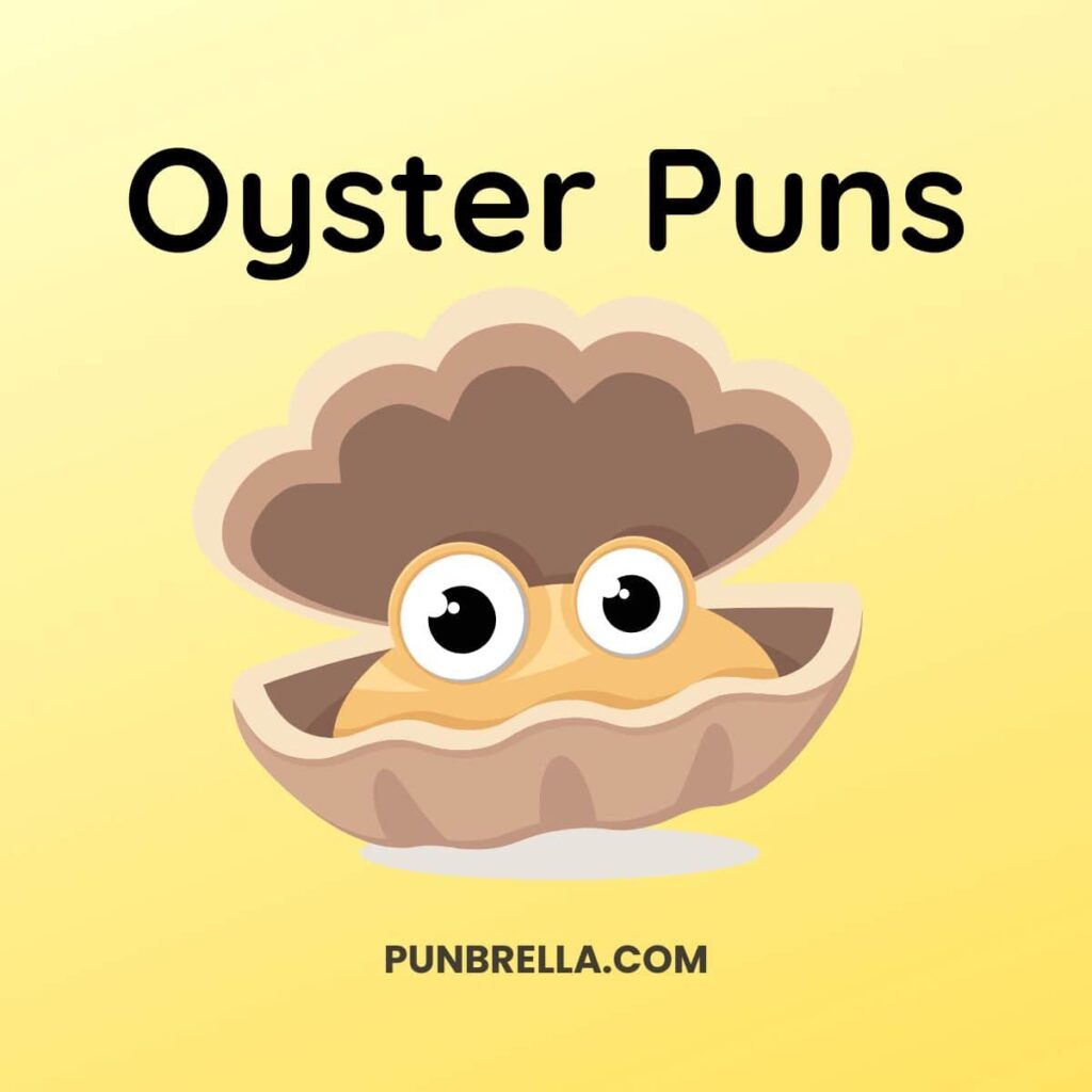 50+ Funny Oyster Puns and Jokes to Crack You Up