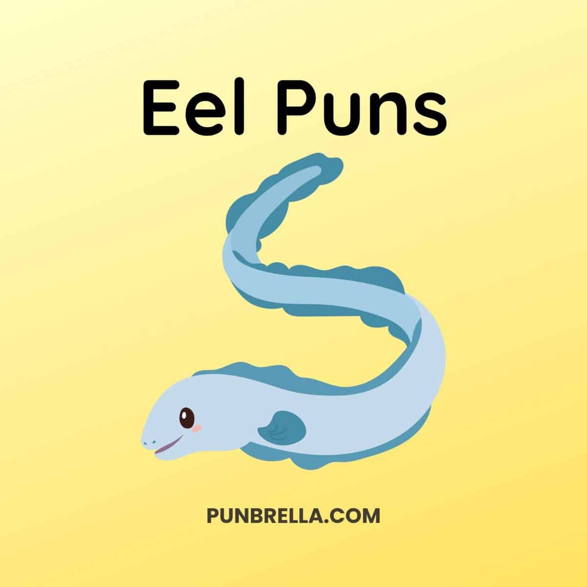 Eel Puns - A cute cartoon eel