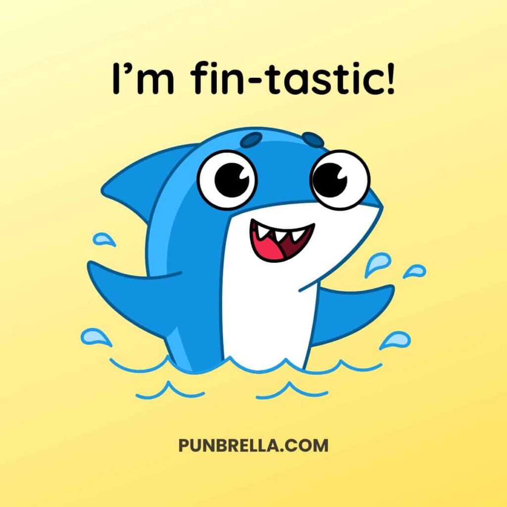 I’m fin-tastic! - Cartoon shark swimming