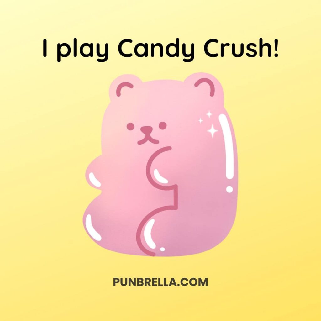 I play Candy Crush! - Cute cartoon gummy bear