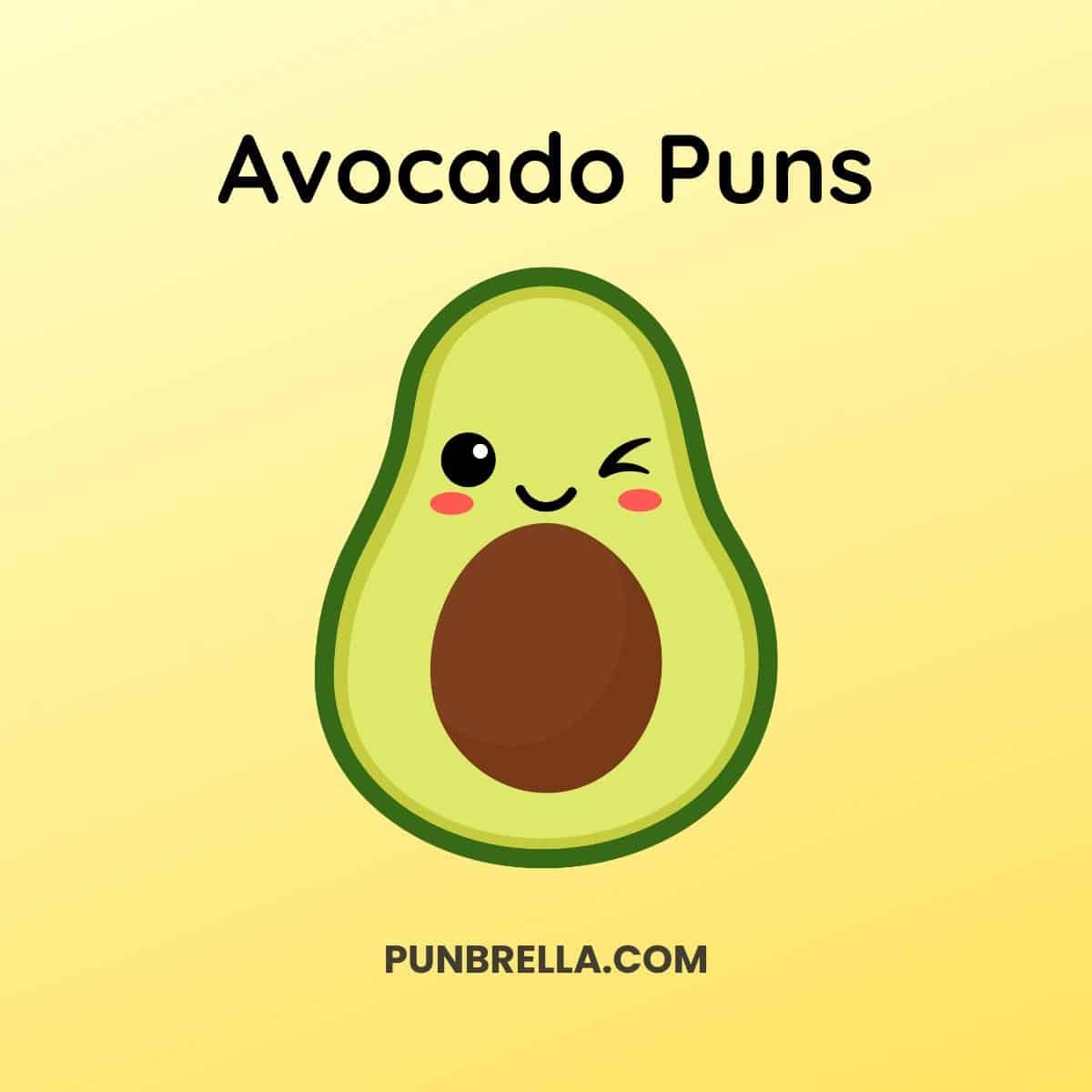 Avocado Puns