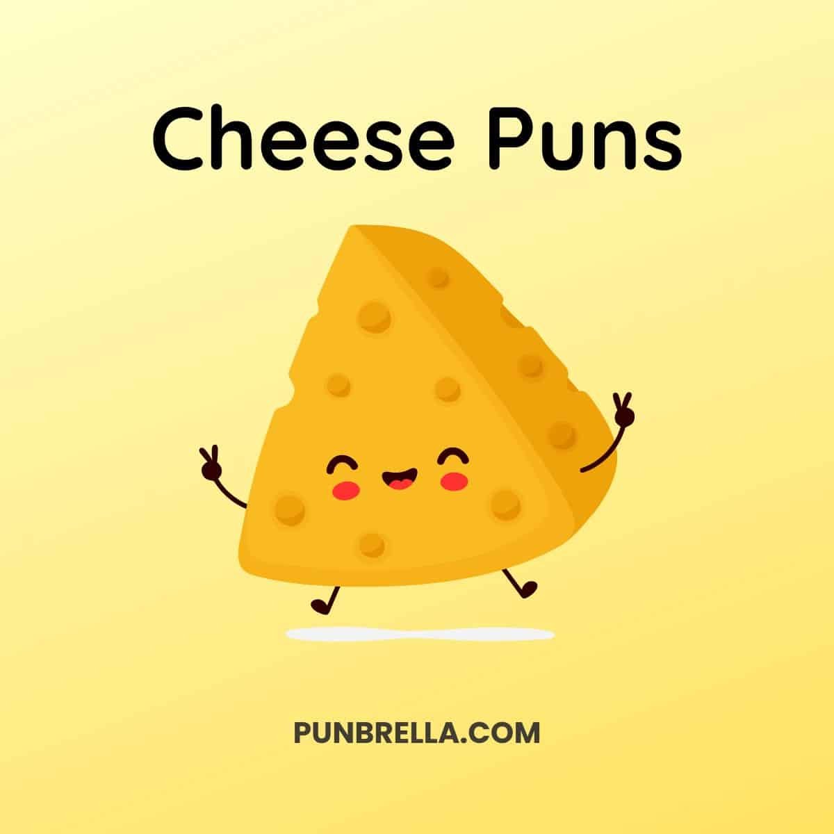 Cheese Puns