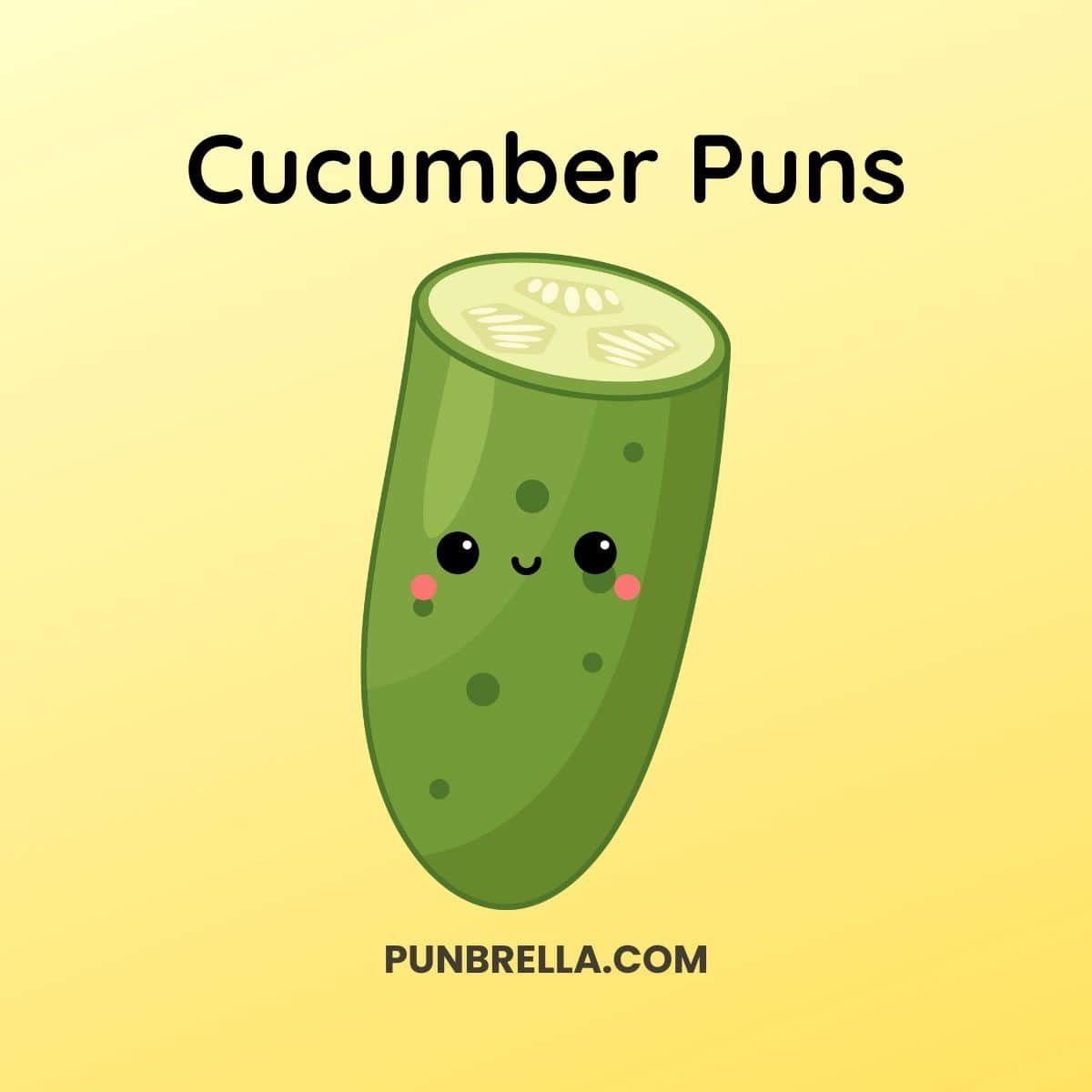 Cucumber Puns