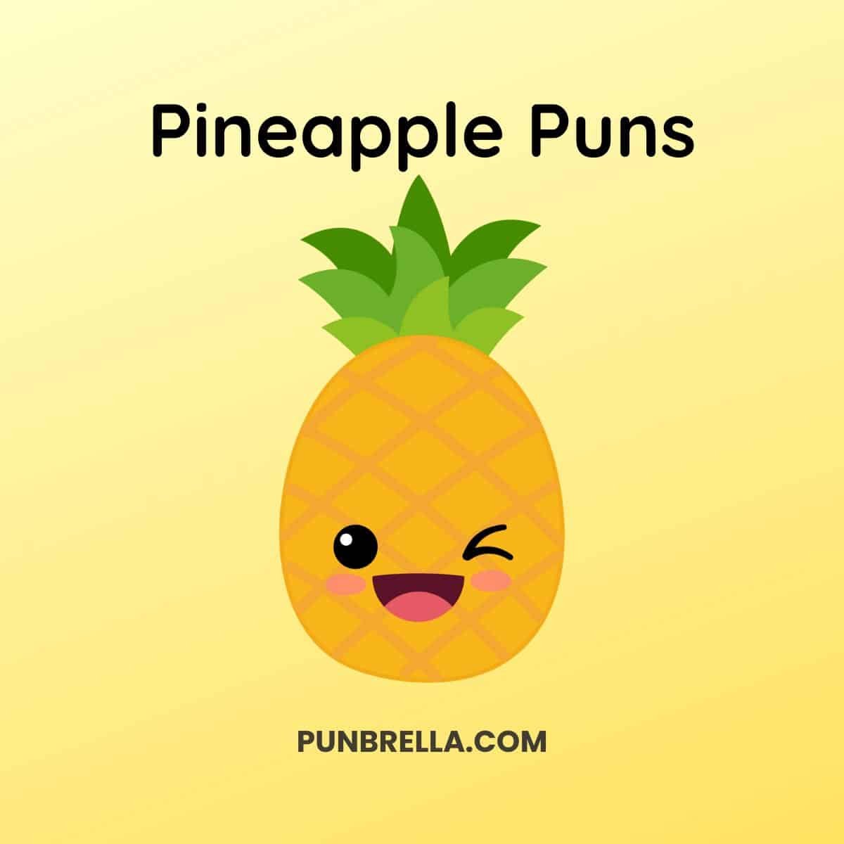 Pineapple Puns