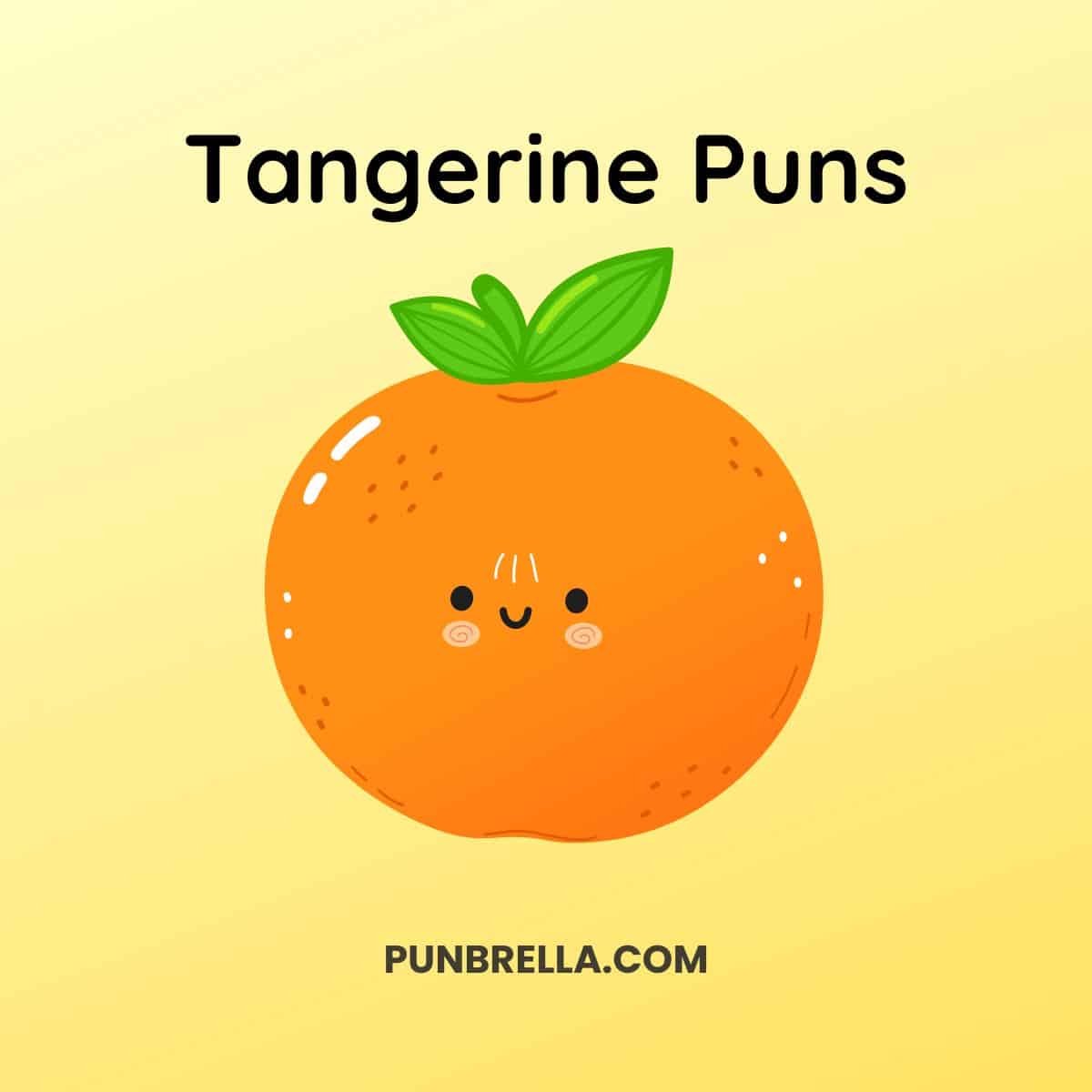 Tangerine Puns