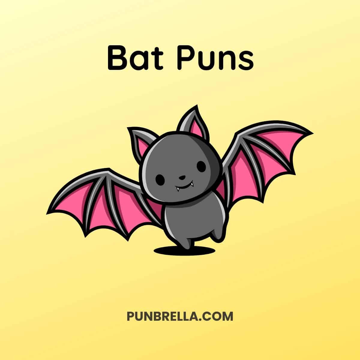 Bat Puns