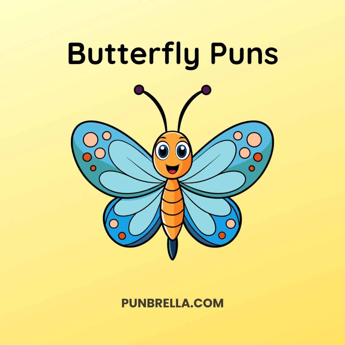 Butterfly Puns