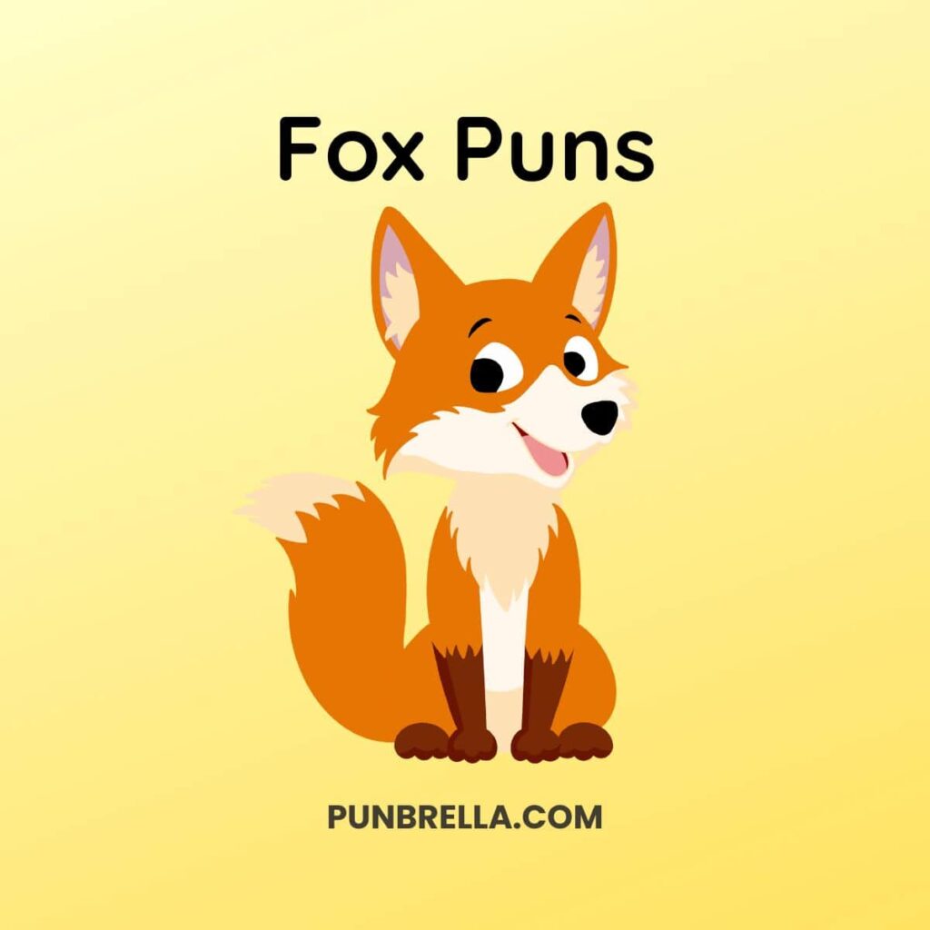 250 Funny Fox Puns That Will Make You Embrace Your Inner Sly