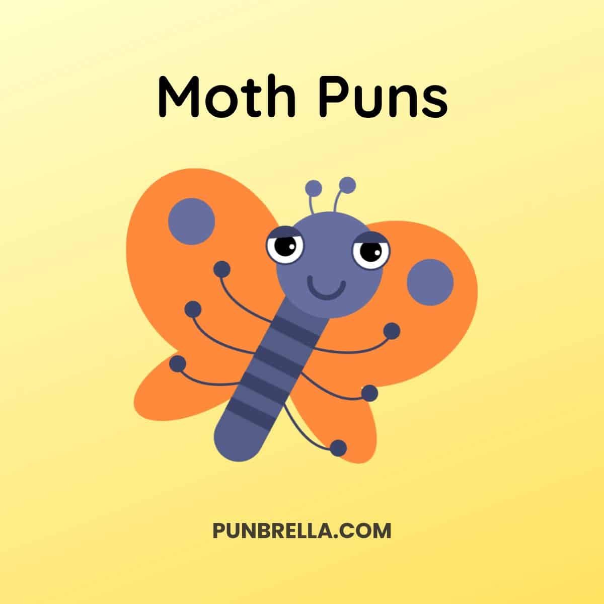 Moth Puns