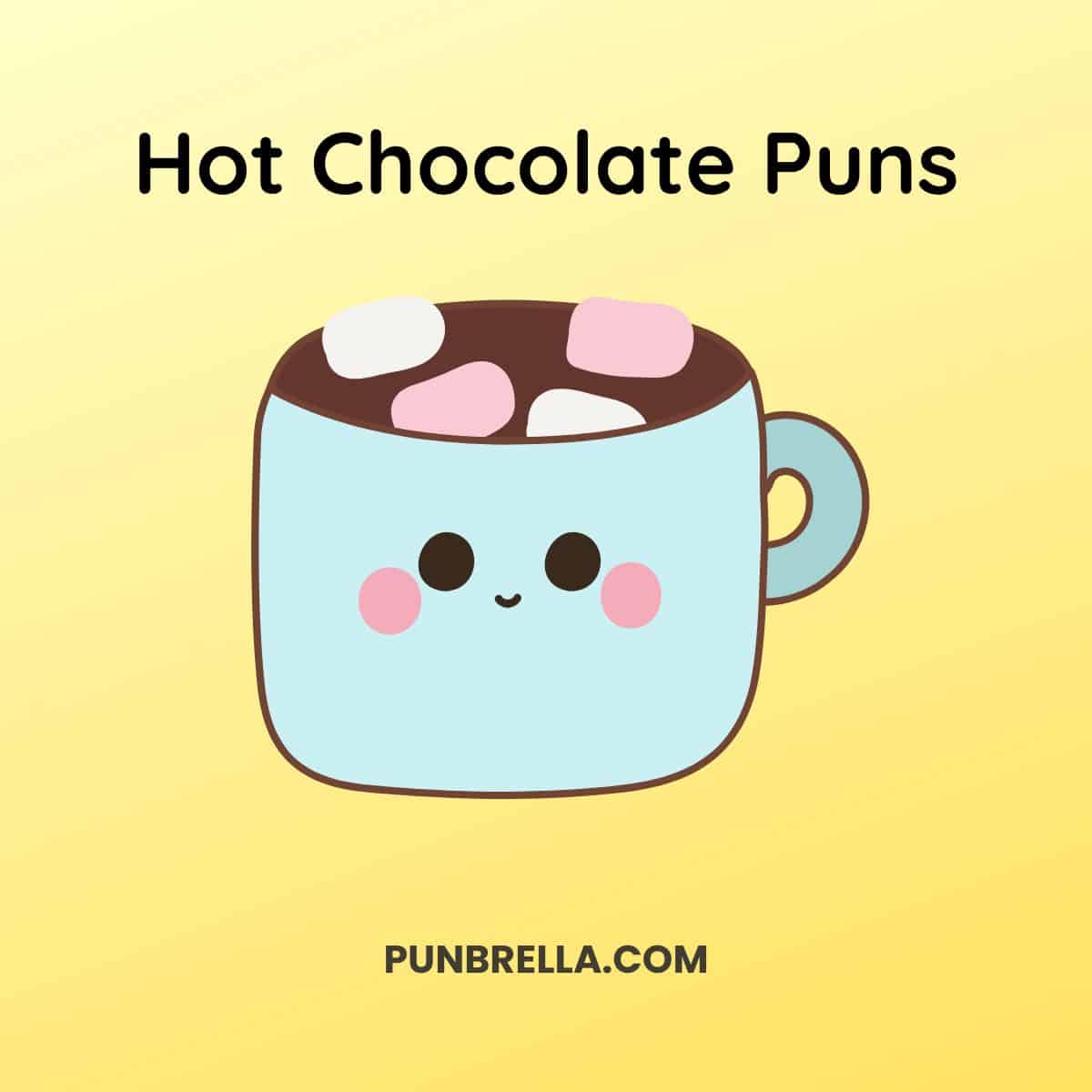 Hot Chocolate Puns