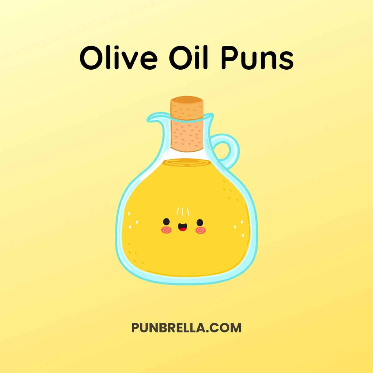 Olive Oil Puns